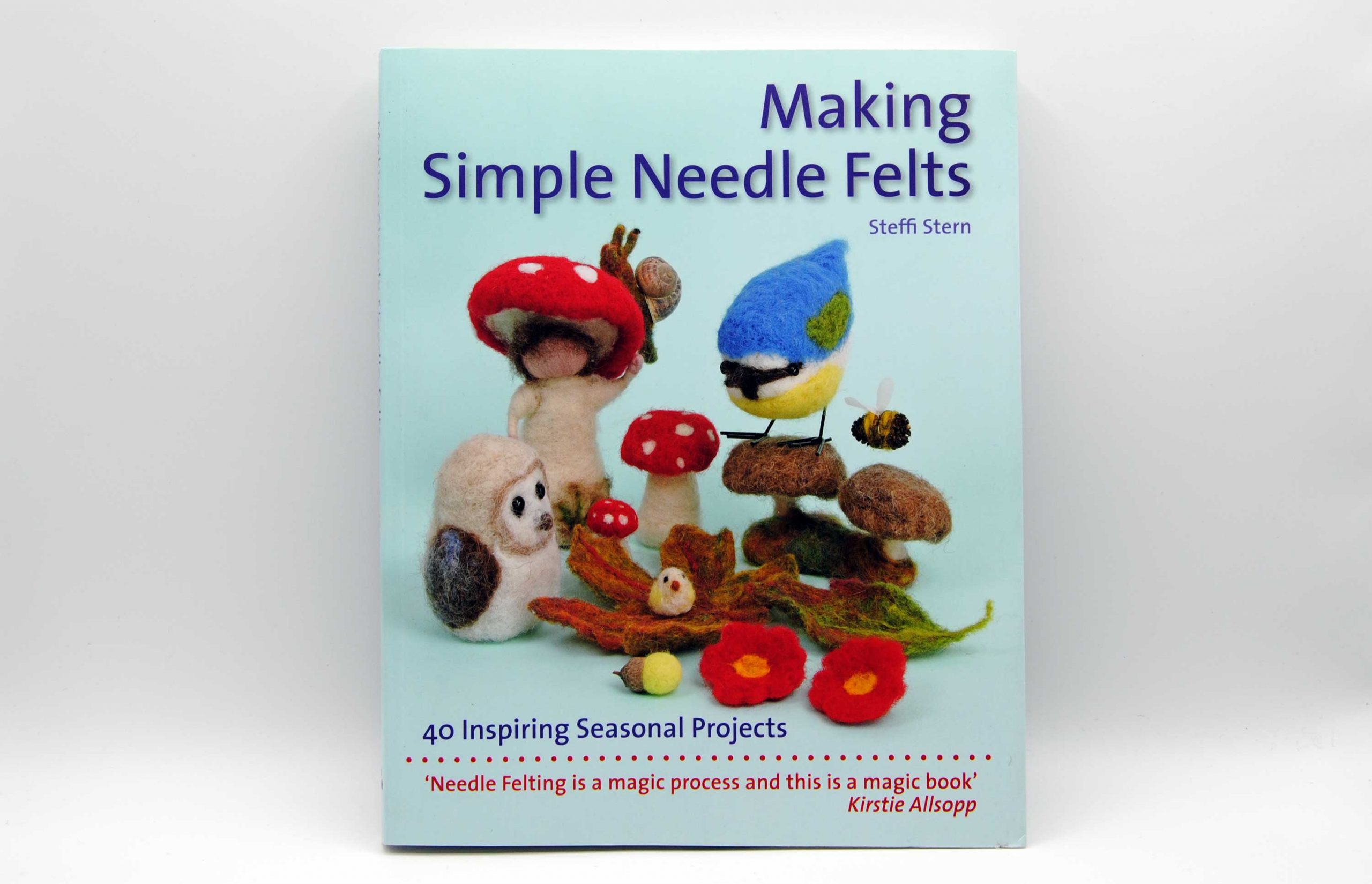 Making Simple Needle Felts - by Steffi Stern • PAPER SCISSORS STONE